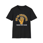 He Is Faithful T-Shirt