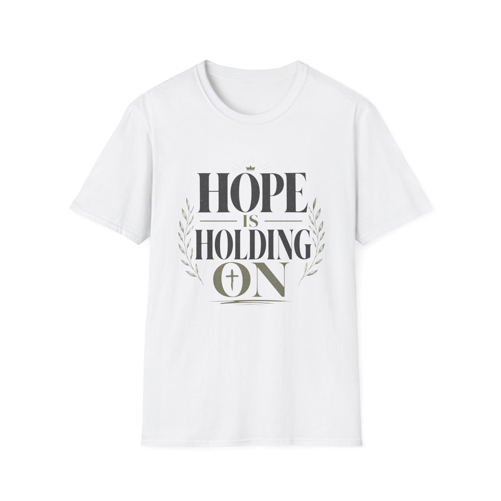 Hope Is Holding On T-Shirt