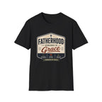 Fatherhood Sponsored By Grace T-Shirt
