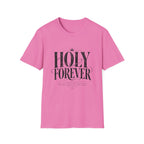 Holy Forever T-Shirt