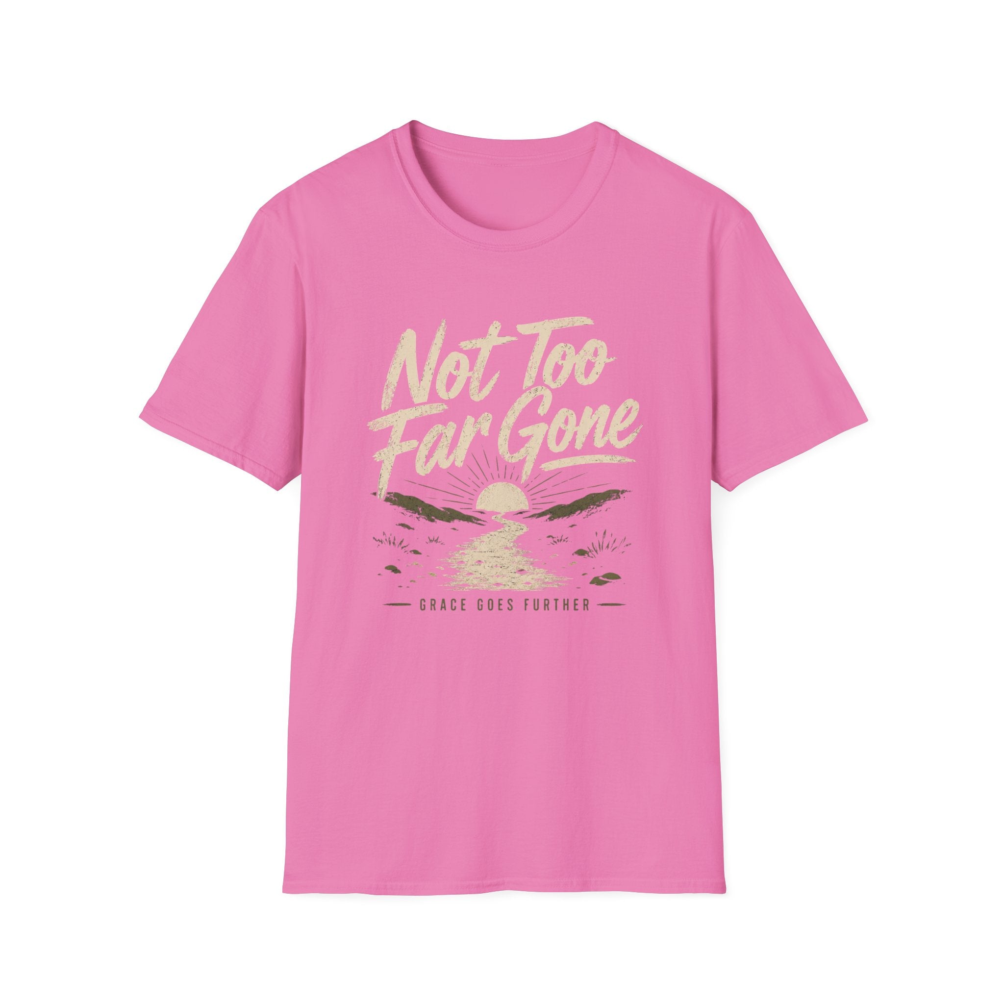 Not Too Far Gone T-Shirt