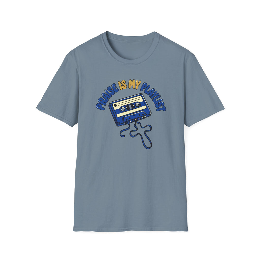 Praise Is My Playlist T-Shirt