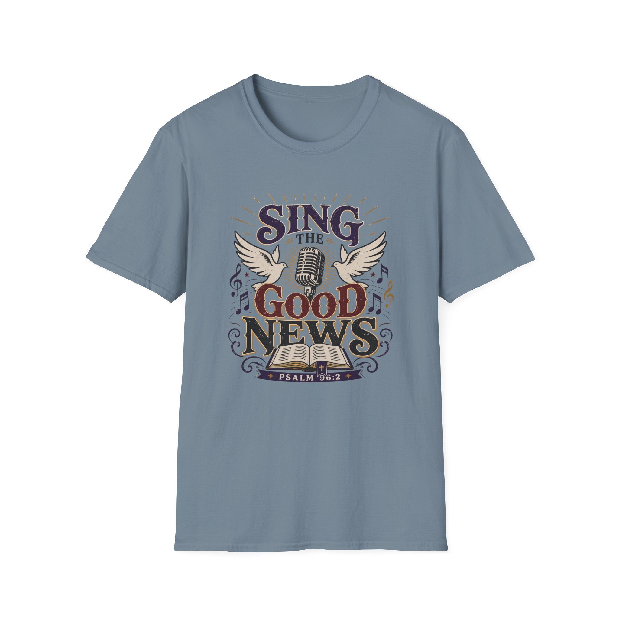 Sing The Good News T-Shirt