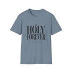 Holy Forever T-Shirt