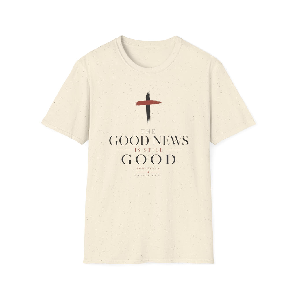 Good News Is Still Good T-Shirt