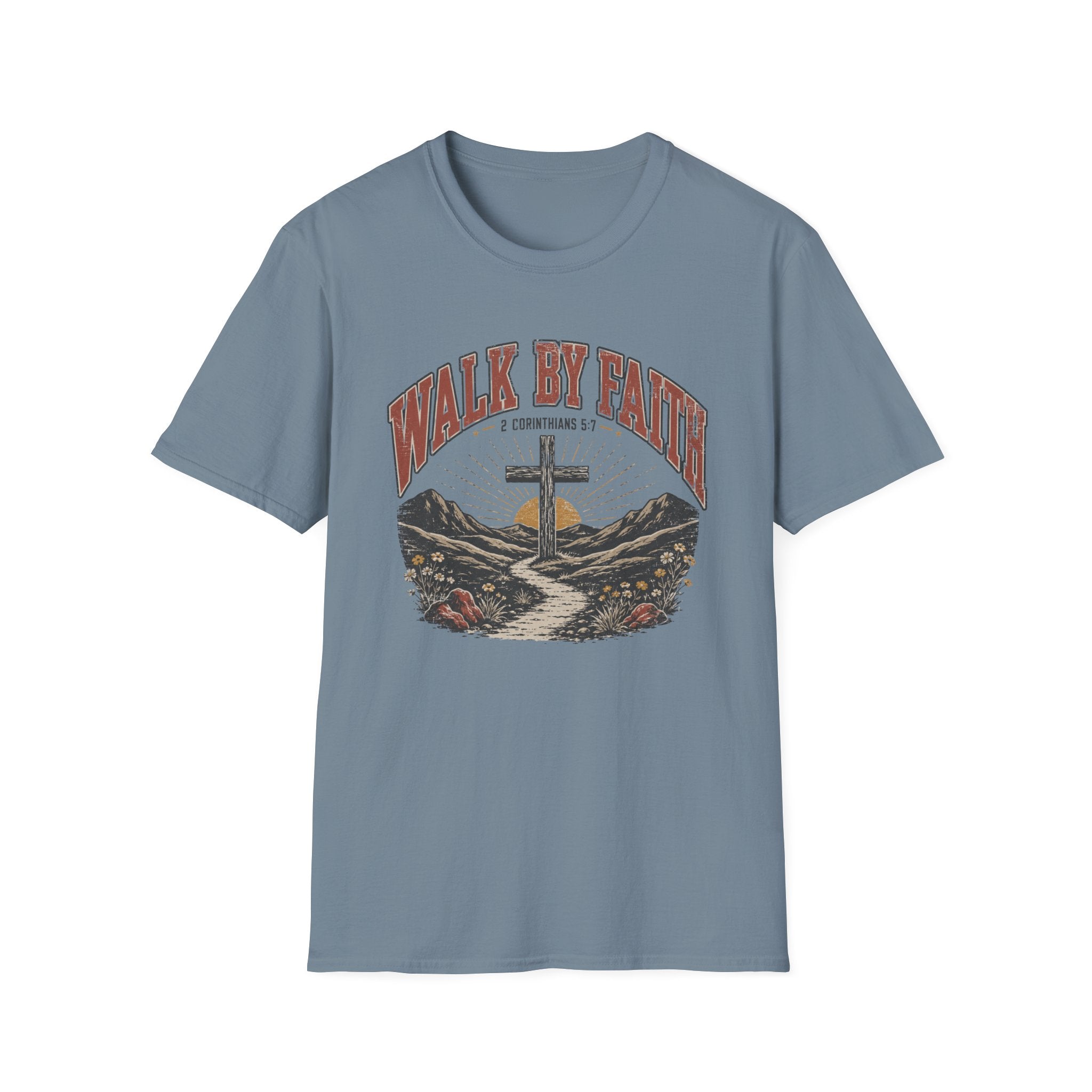 Walk By Faith T-Shirt