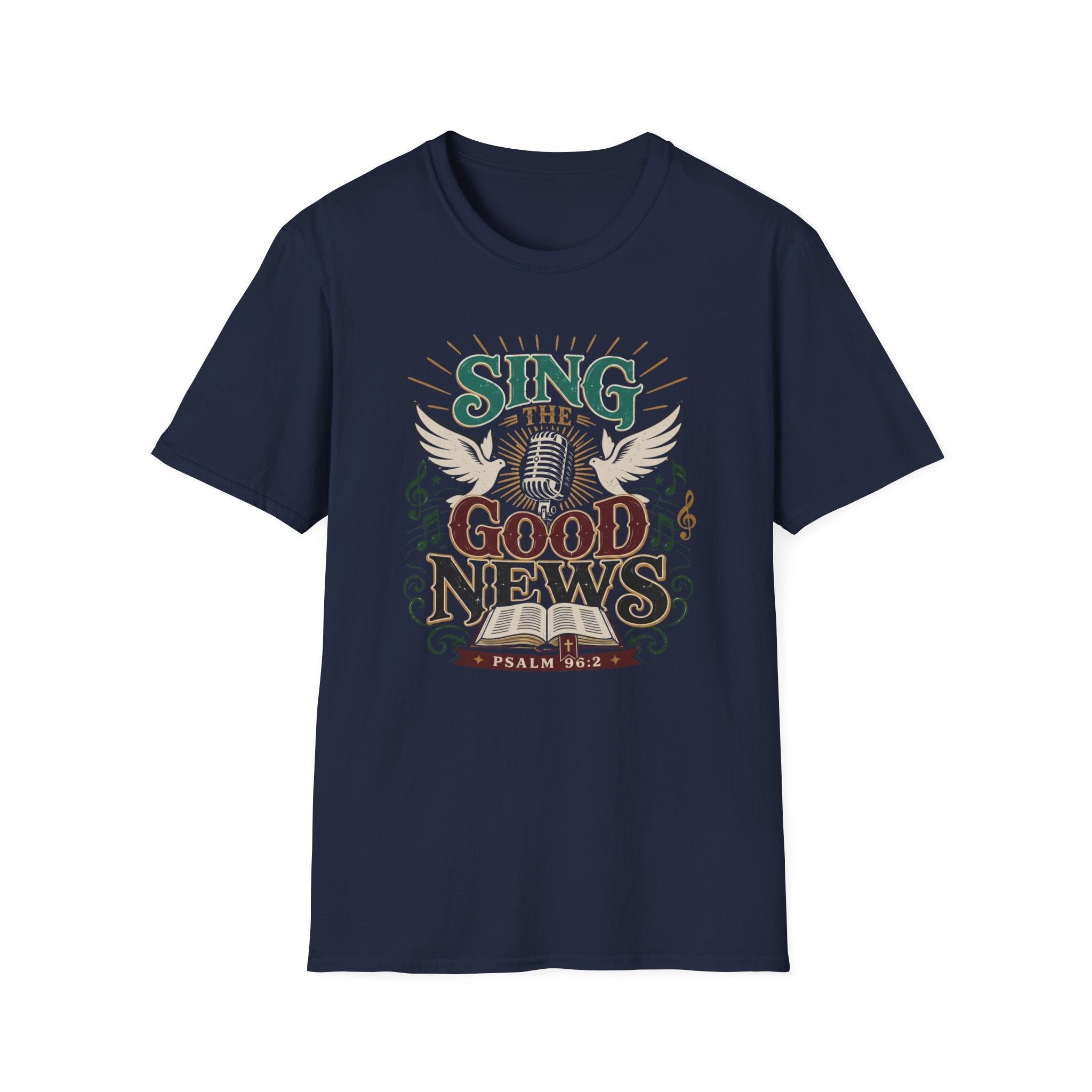Sing The Good News T-Shirt