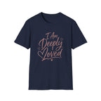 I Am Deeply Loved T-Shirt