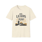 He Leads The Way T-Shirt