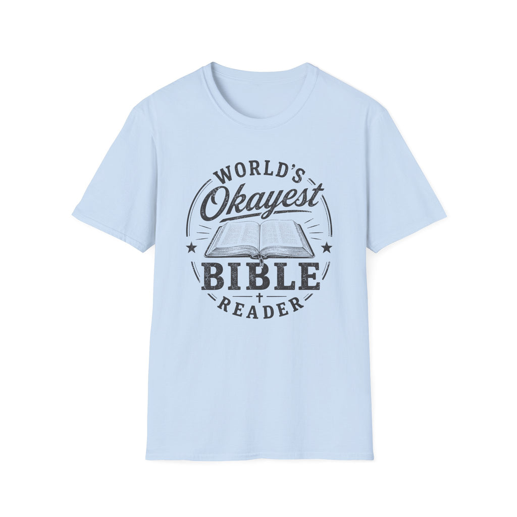 World's Okayest Bible ReaderT-Shirt