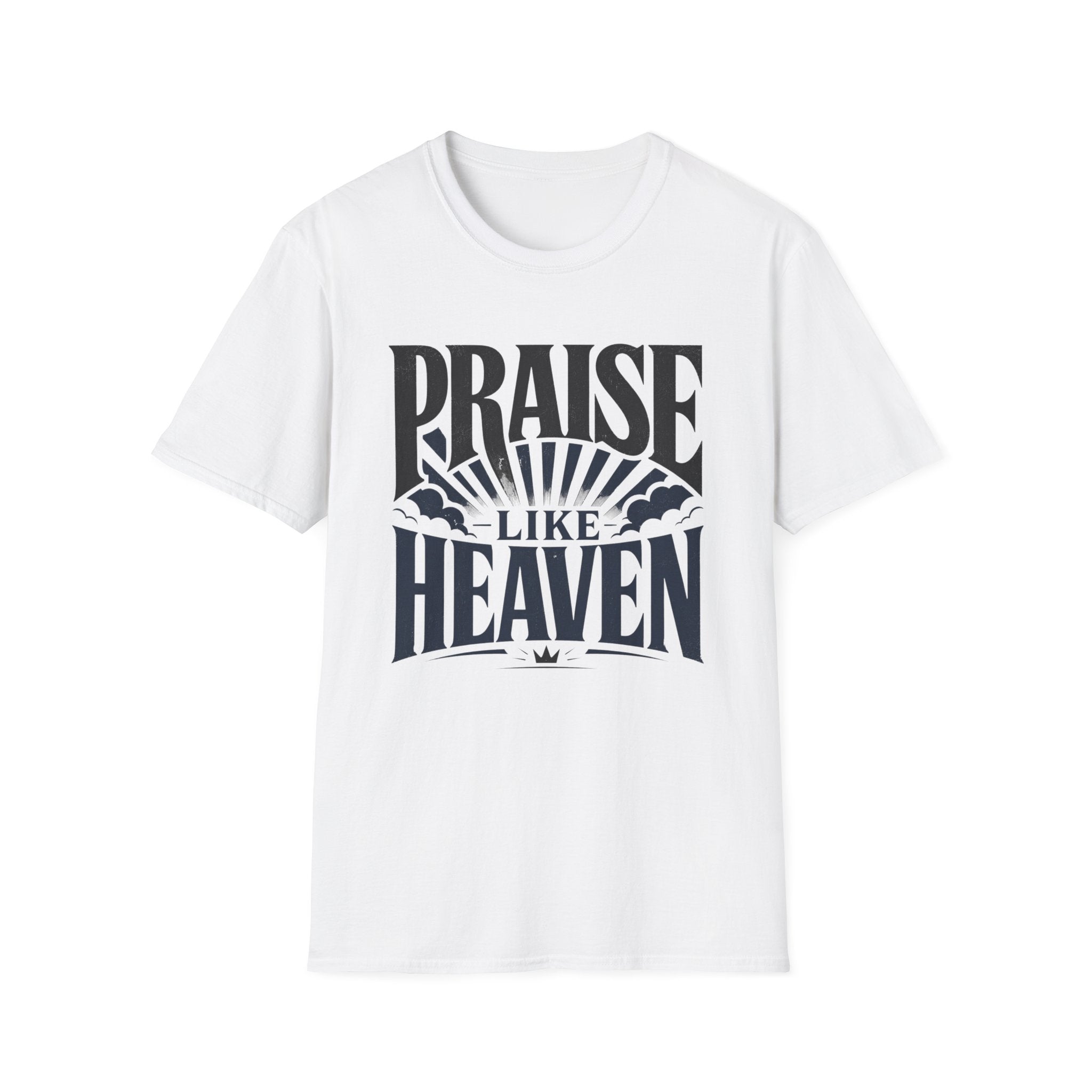 Praise Like Heaven T-Shirt