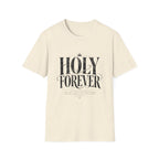 Holy Forever T-Shirt
