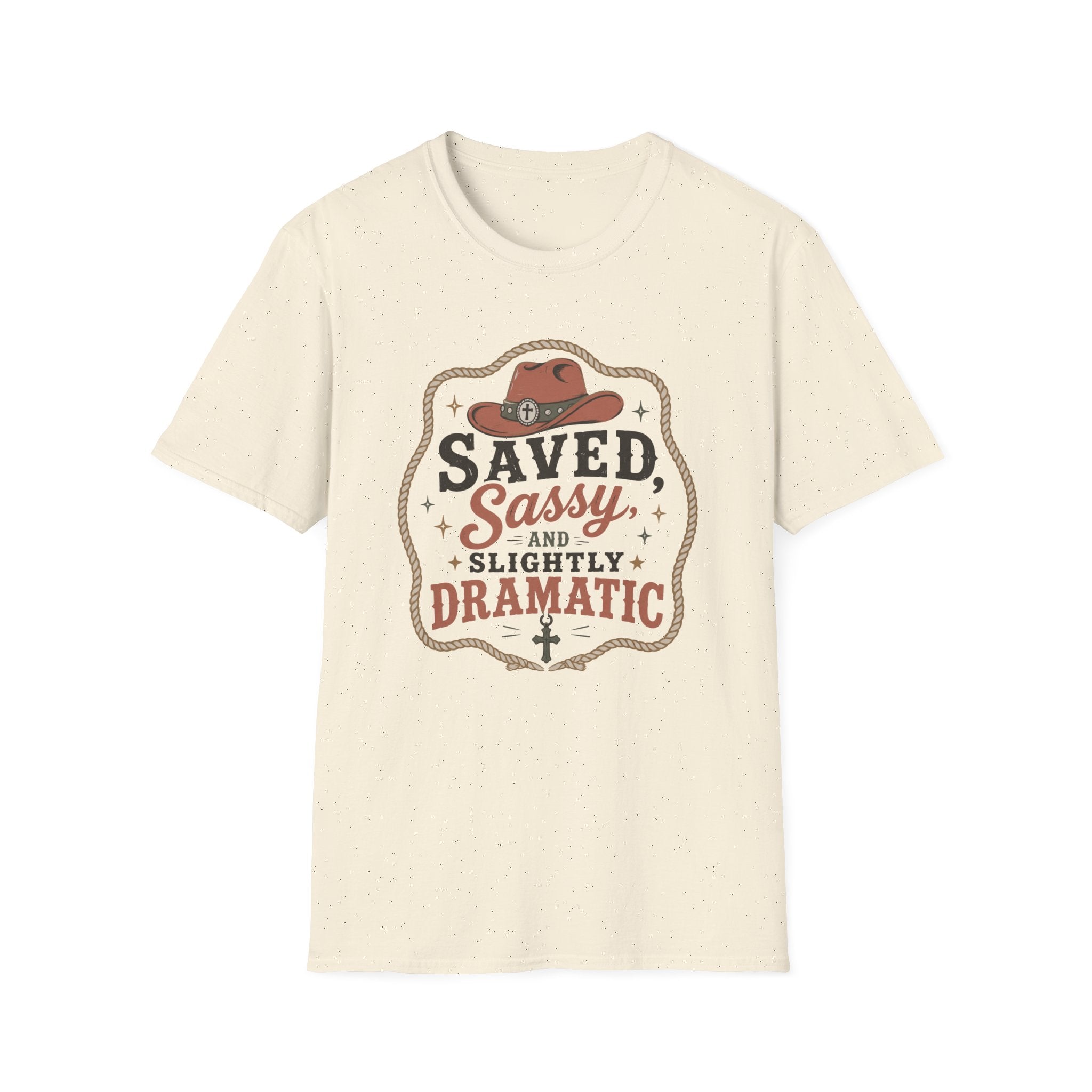 Saved Sassy & Dramatic T-Shirt