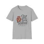 Still Being Restored T-Shirt