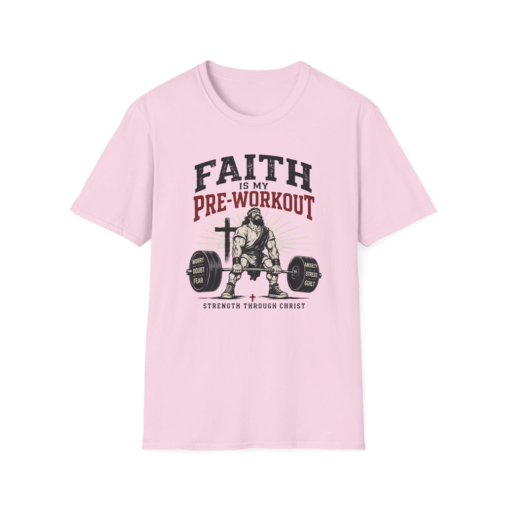 Faith Is My Pre-Workout T-Shirt