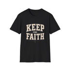 Keep The Faith T-Shirt
