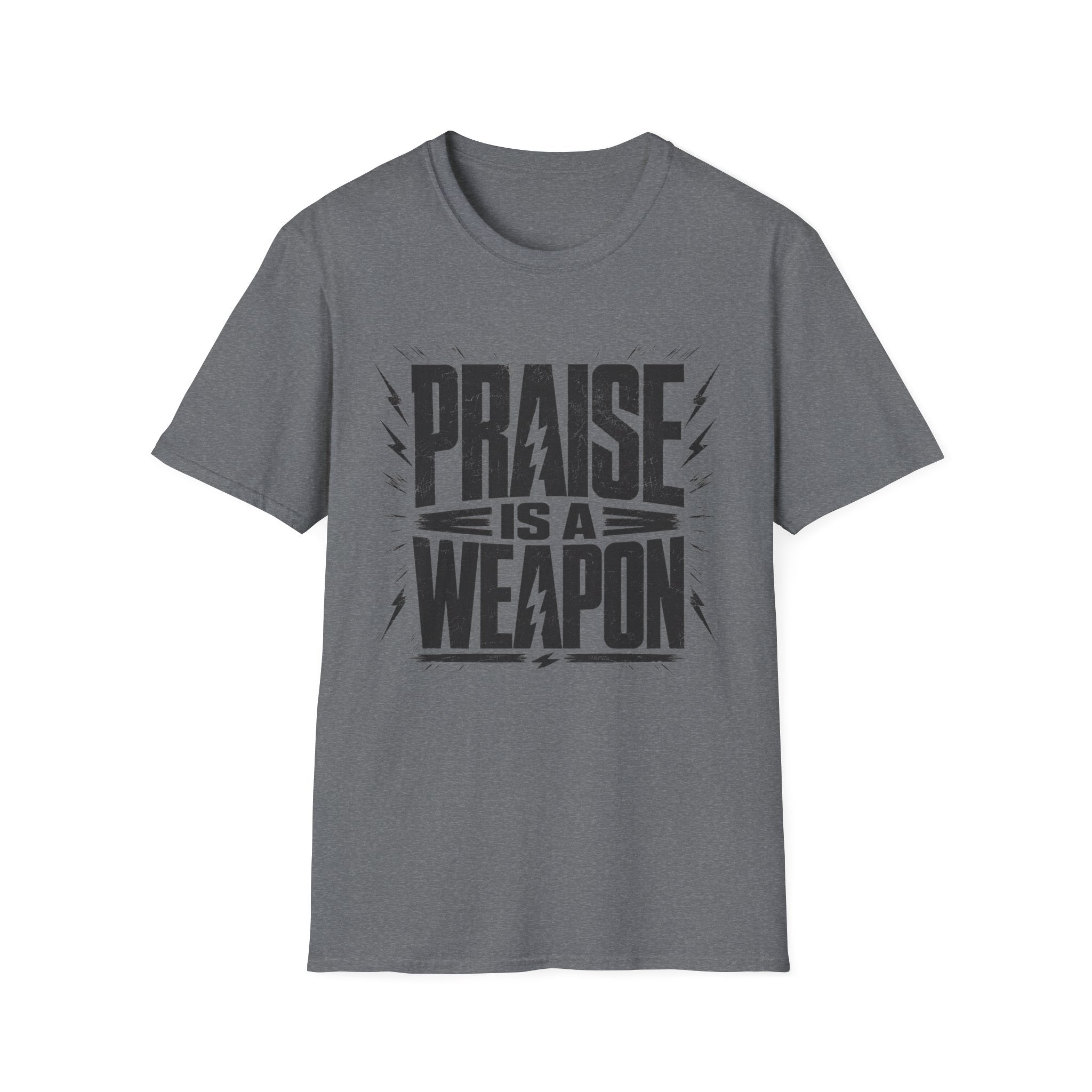 Praise Is A Weapon T-Shirt