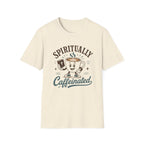 Spiritually Caffeinated T-Shirt