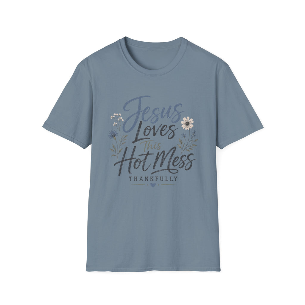 Jesus Loves This Hot Mess T-Shirt
