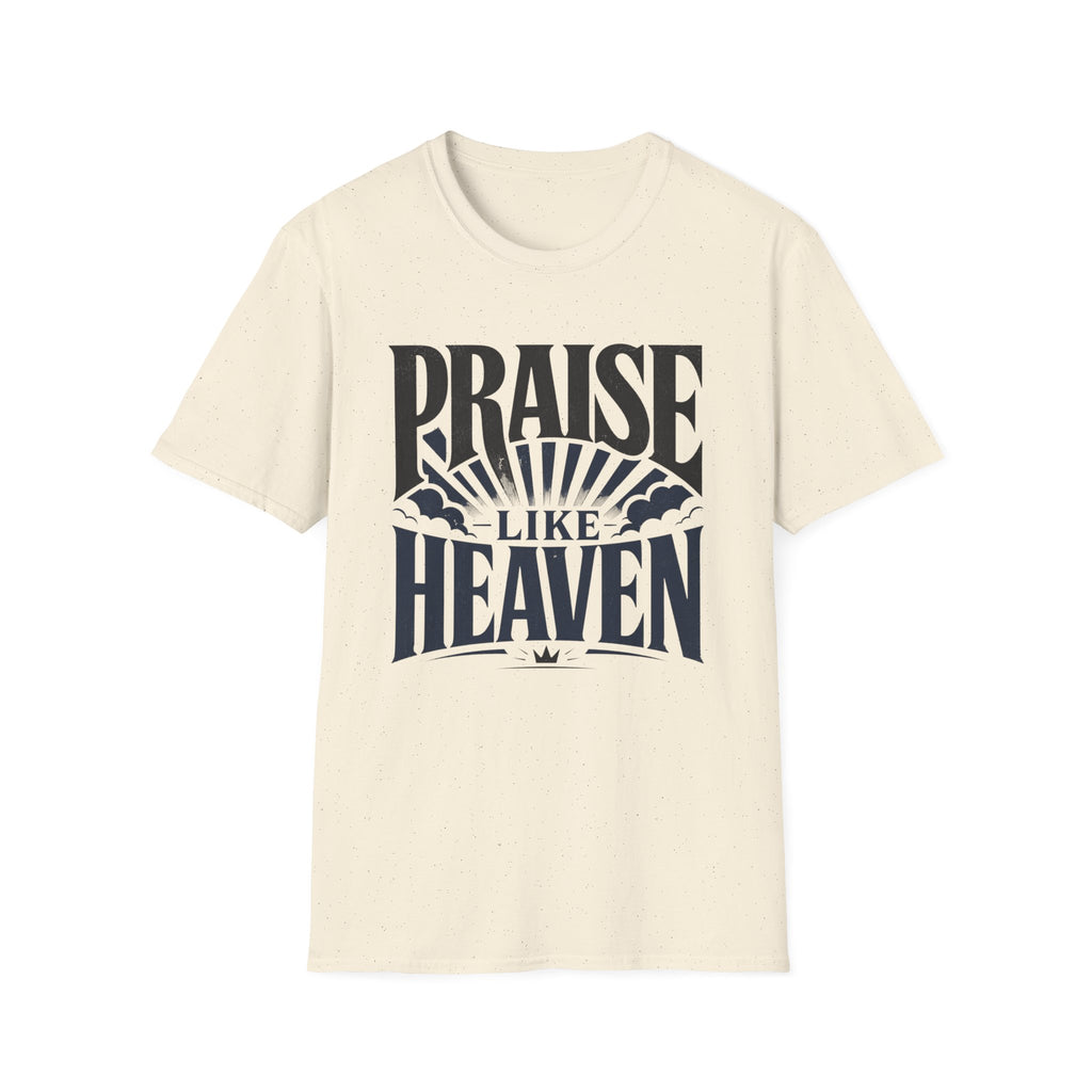 Praise Like Heaven T-Shirt