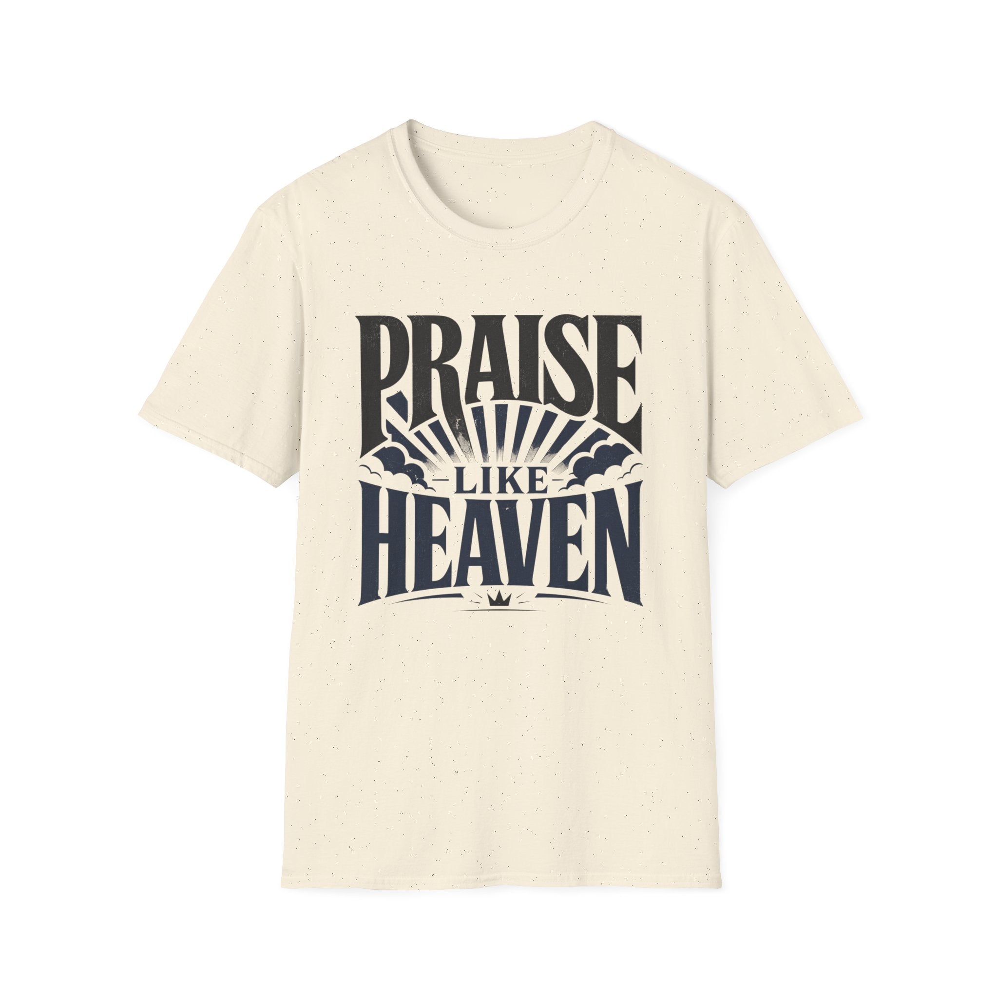 Praise Like Heaven T-Shirt