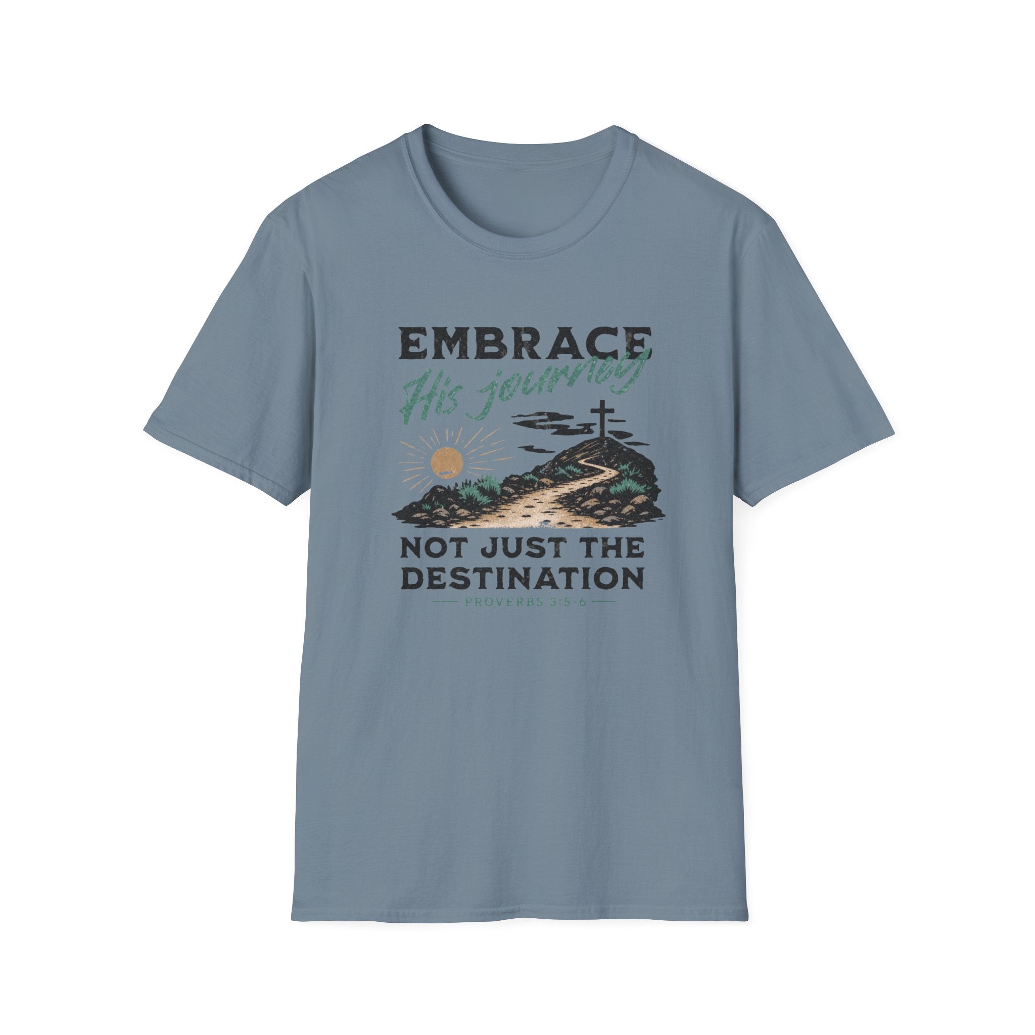 Embrace His Journey T-Shirt