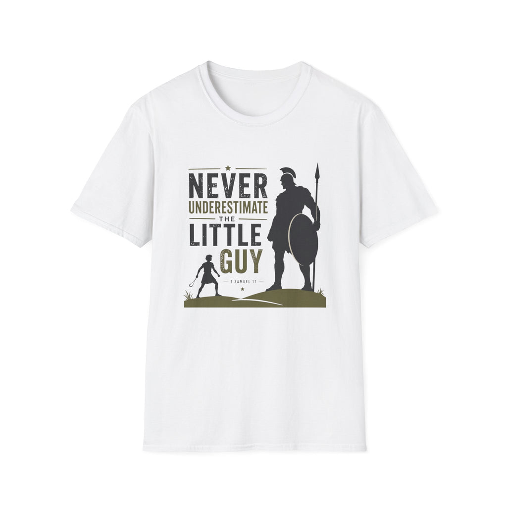 Never Underestimate The Little Guy T-Shirt