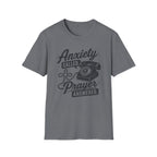 Anxiety Called Prayer Answered T-Shirt
