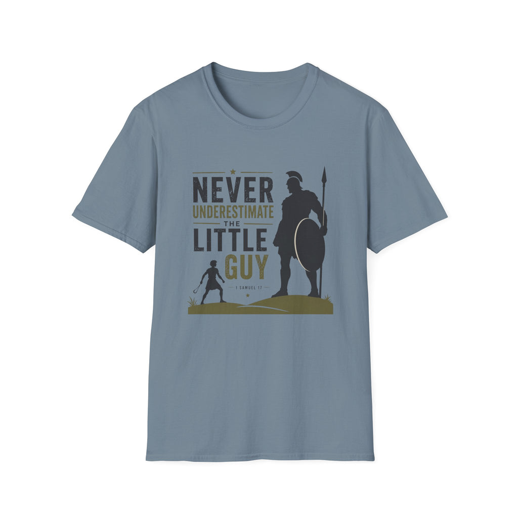 Never Underestimate The Little Guy T-Shirt