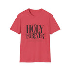 Holy Forever T-Shirt