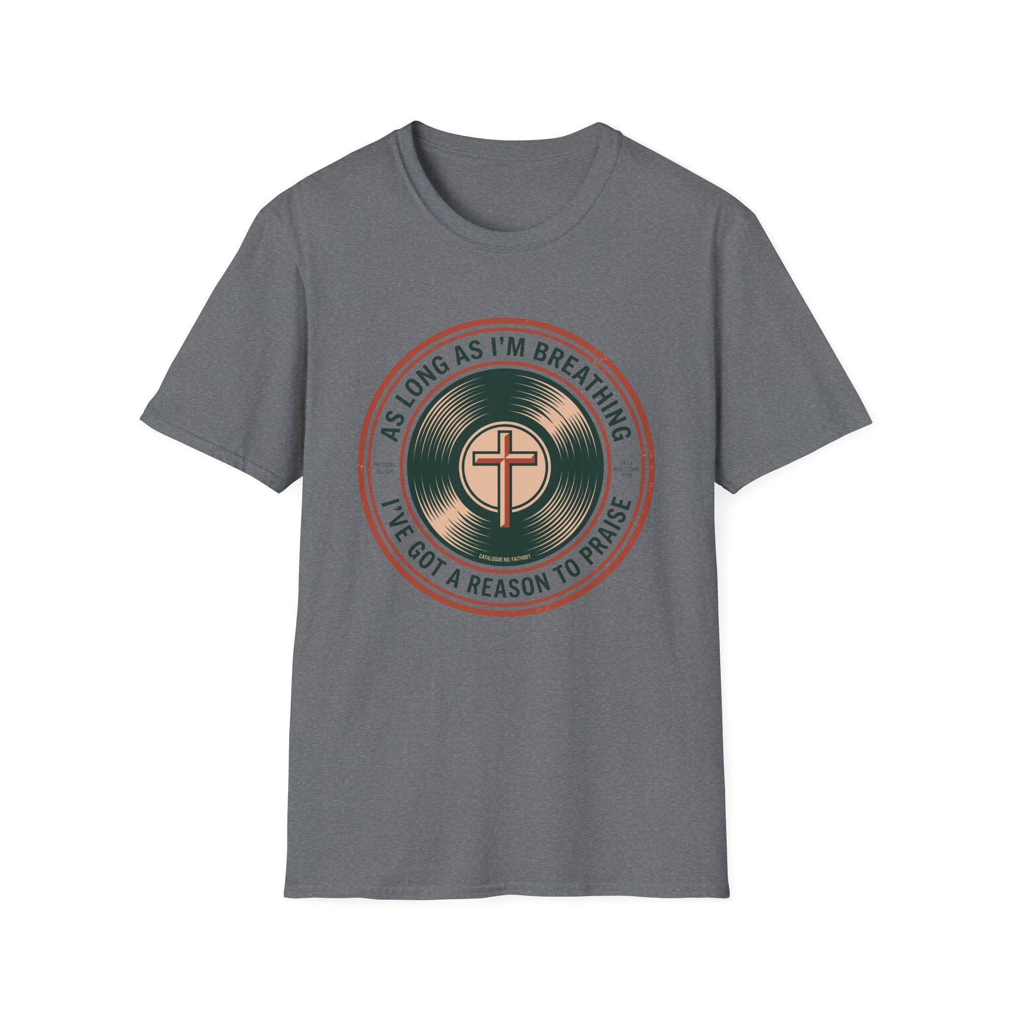As Long As I'm Breathing T-Shirt