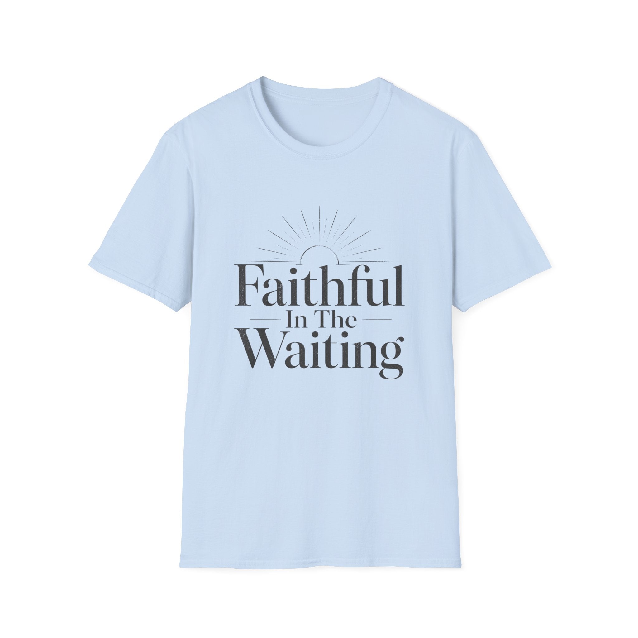 Faithful In The Waiting T-Shirt