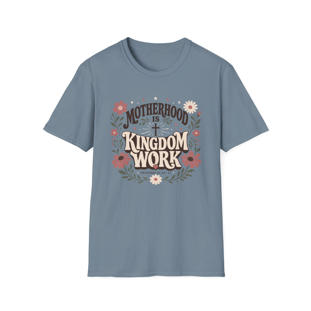 Motherhood Is Kingdom Work T-Shirt