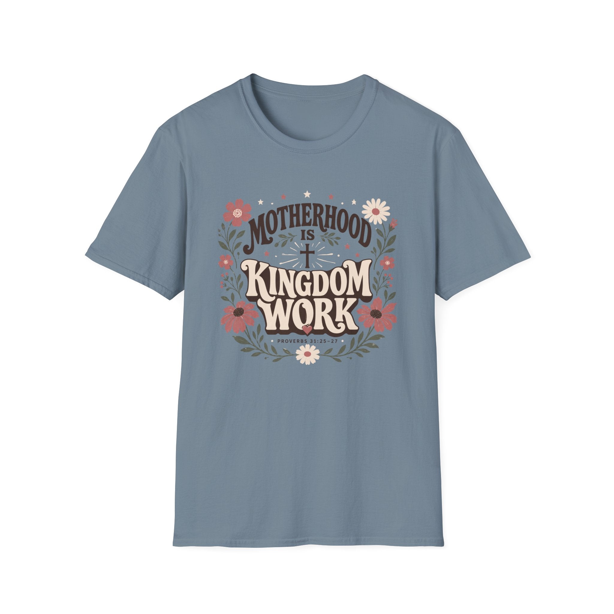 Motherhood Is Kingdom Work T-Shirt