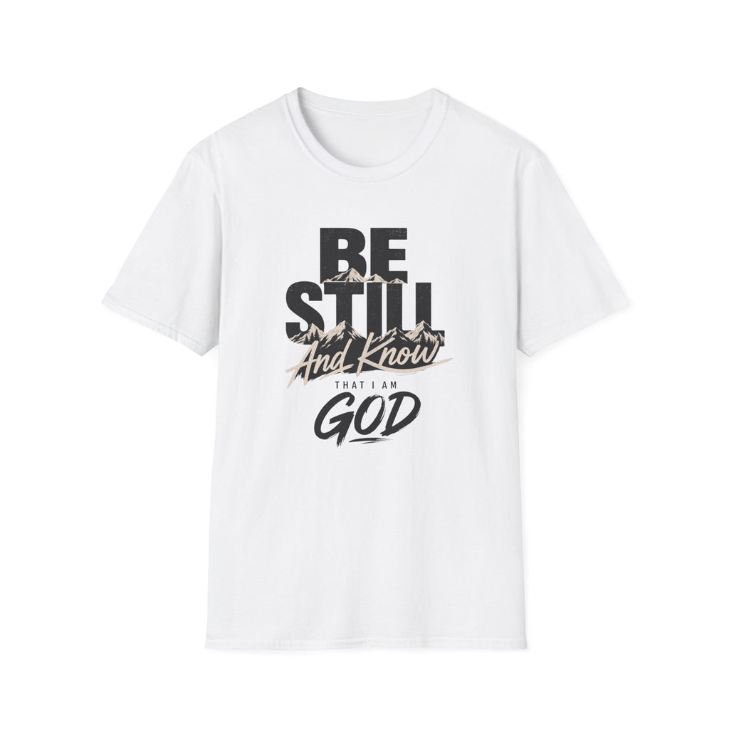 Be Still And Know T-Shirt