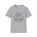 Jesus Loves This Hot Mess T-Shirt