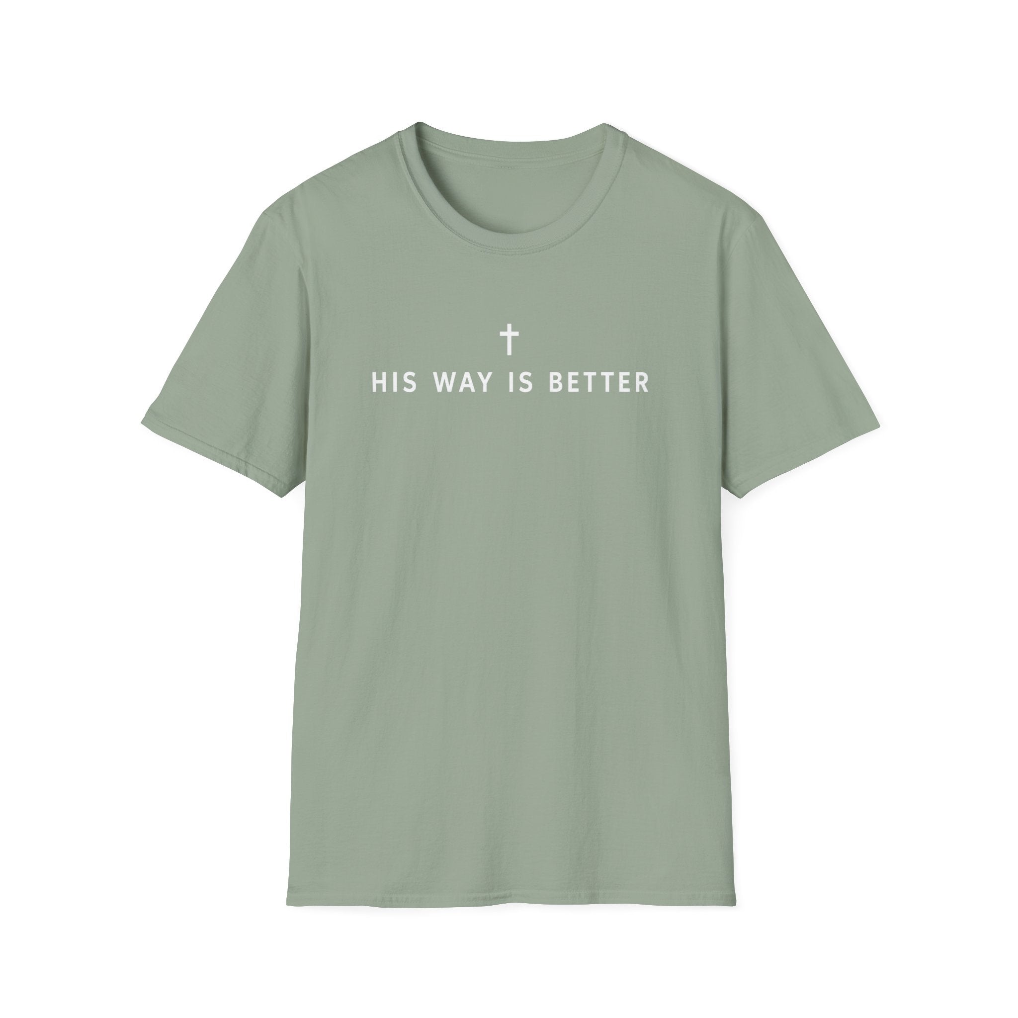 His Way Is Better T-Shirt