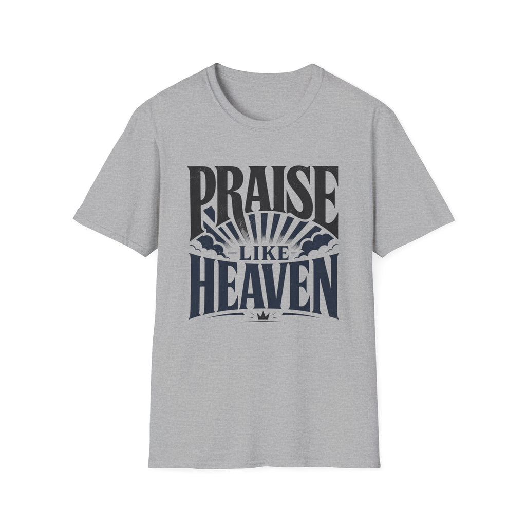 Praise Like Heaven T-Shirt