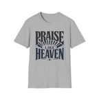 Praise Like Heaven T-Shirt