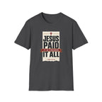 Jesus Paid It All T-Shirt