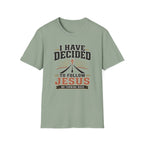 To Follow Jesus T-Shirt