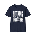 Nothing Is Impossible T-Shirt