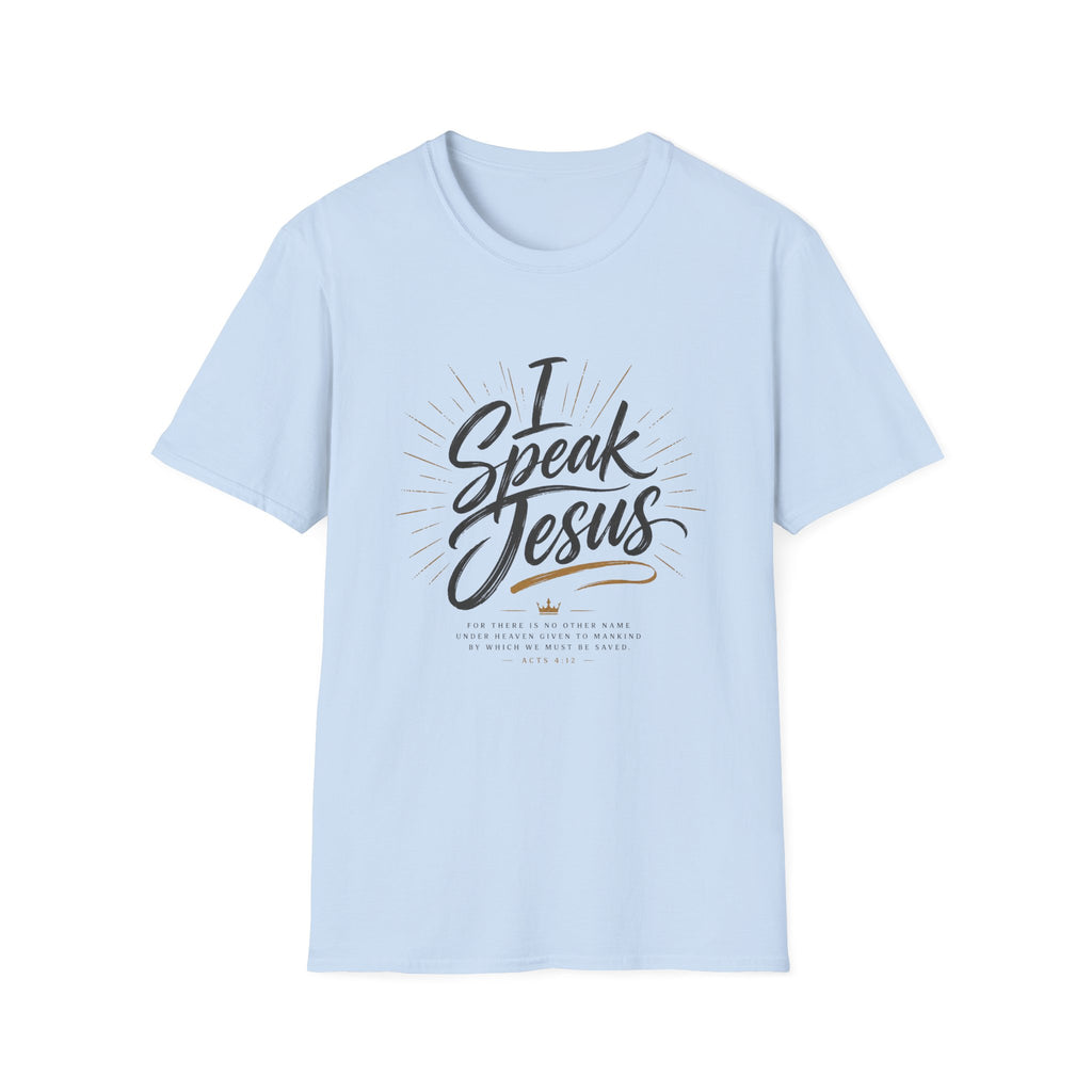 I Speak Jesus T-Shirt