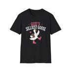 God's Silliest Goose T-Shirt