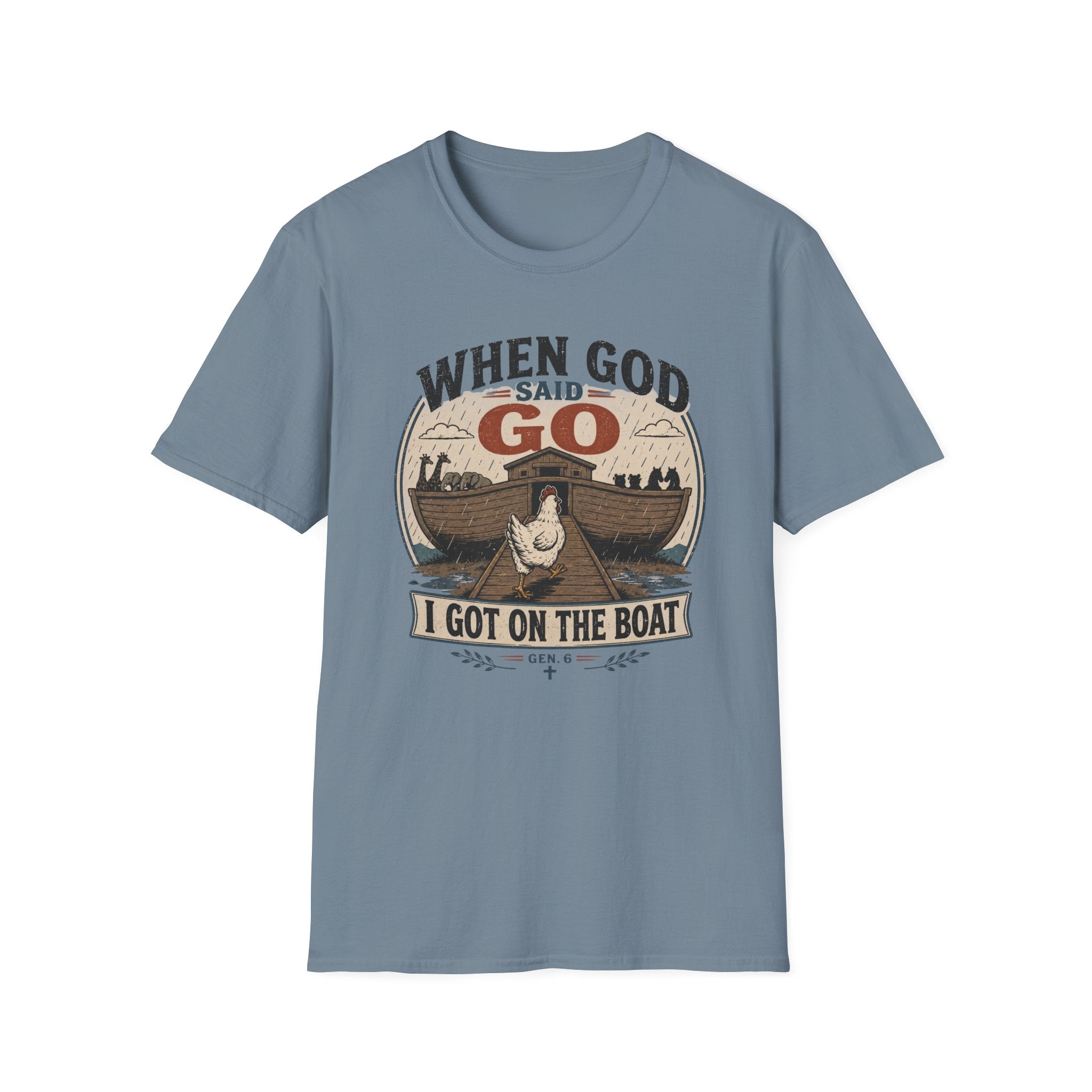 When God Said Go T-Shirt