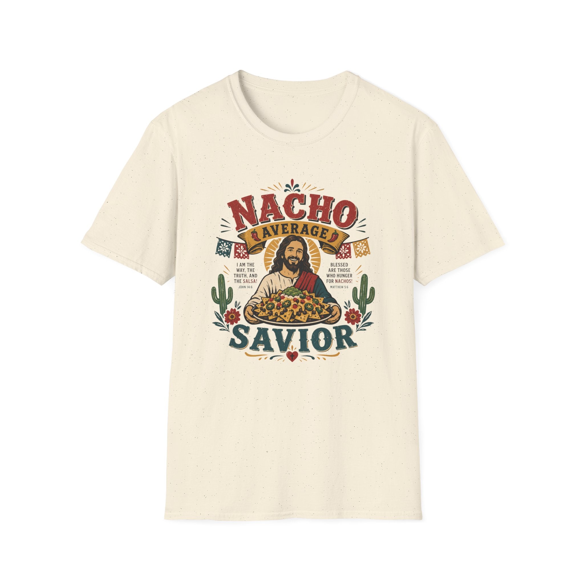 Nacho Average Savior T-Shirt