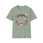 Motherhood Is Kingdom Work T-Shirt