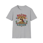 Nacho Average Savior T-Shirt
