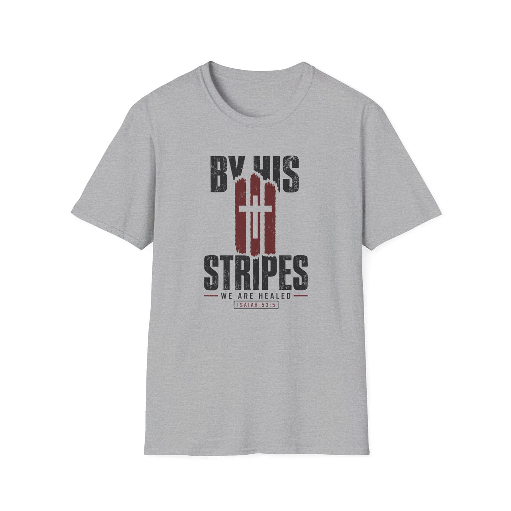 By His Stripes T-Shirt