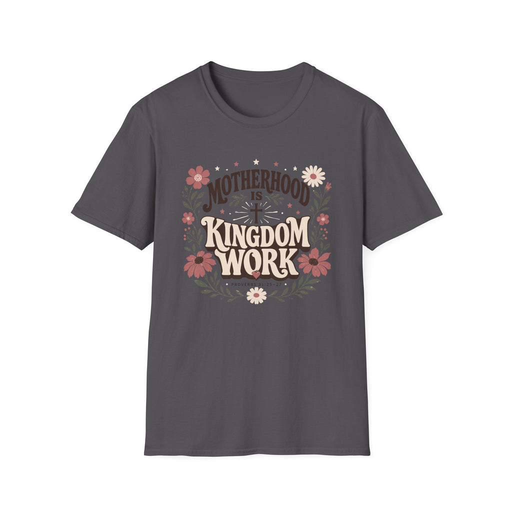 Motherhood Is Kingdom Work T-Shirt
